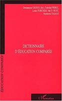 Dictionnaire d'éducation comparée