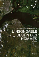 L'insondable destin des hommes