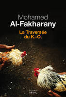 La Traversée du K.-O., roman