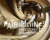 Patrimoines, l'histoire en mouvement