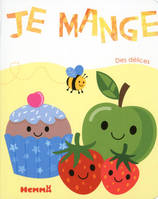 Ma petite bibliothèque, 8, Je mange des délices