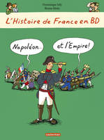 L'histoire de France en BD, Napoléon... et l'Empire !