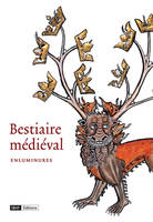 Bestiaire médiéval. Enluminures, enluminures