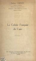 La colonie française du Caire