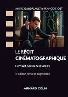 Le récit cinématographique - 3e éd.