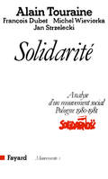 Solidarité, Analyse d'un mouvement social (Pologne 1980-1981)