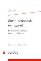 Socio-économie du travail, La démocratie au travail : usages et catégories / Democracy at work: uses and categories