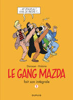 Le gang Mazda fait son intégrale, 1, Le gang Mazda - L'Intégrale - Tome 1 - Gang Mazda - L'Intégrale, tome 1