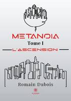 Metanoïa, 1, L'ascension, Roman