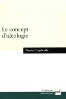 LE CONCEPT D'IDEOLOGIE