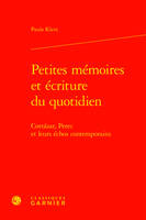 Petites mémoires et écritures du quotidien, Cortázar, perec et leurs échos contemporains