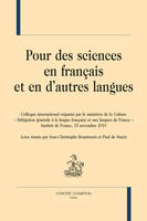 39, Pour des sciences en français et en d'autres langues, Colloque inter. organisé par le ministère de la Culture. Institut de France, 2019.