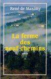 La Ferme des Neuf Chemins, roman