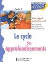 Les programmes de l'école, 3, Le cycle des approfondissements. Cycle 3, les objectifs, le programme, les compétences