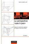 La perspective pas à pas - 3ème édition, manuel de construction graphique de l'espace et tracé des ombres
