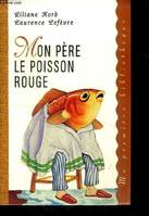 Mon père le poisson rouge Ma première bibliothèque