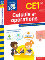 Calculs et opérations CE1 - Cahier Jour Soir, Conçu et recommandé par les enseignants