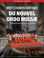 Bref examen critique du nouvel ordo missae (édition revue et						augmentée)