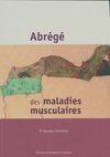 Abrégé des maladies musculaires