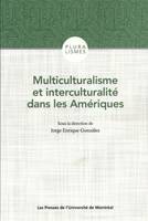Multiculturalisme et interculturalité dans les Amériques, Canada, mexique, guatemala, colombie, bolivie, brésil, uruguay
