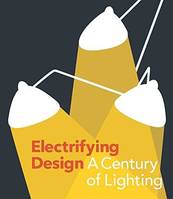Electrifying design, A century of lighting