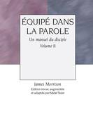 EQUIPE DANS LA PAROLE - VOLUME 2, Un manuel du disciple