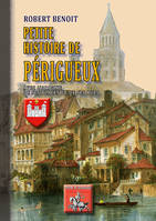 Petite histoire de Périgueux, Avec l'origine du nom de ses places et de ses rues