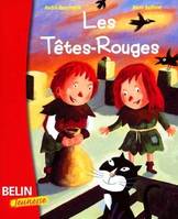 Les Têtes-Rouges, (dès 7 ans)