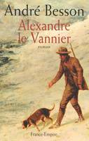 Les Auvernois, Alexandre le Vannier, roman