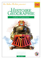 Histoire et Géographie CM2 - Cahier d'exercices, istoire et géographie CM2, cycle 3 : cahier d'exercices