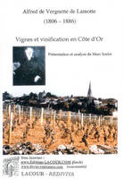 Alfred de Vergnette de Lamotte (1806-1886), Vignes et vinification en Côte d'Or