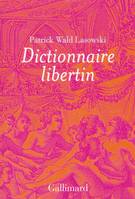 Dictionnaire libertin, La langue du plaisir au siècle des Lumières