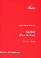 Précis gastronomique, Volume II, Manuel francais-anglais du vocabulaire du service en salle, Cahier d'exercices, livre de l'élève
