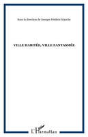 Ville habitée, ville fantasmée