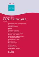 Petit traité de l'écrit judiciaire 2013 - 11e éd.