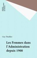 Les Femmes dans l'Administration depuis 1900