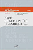 Tome 1, Marques et autres signes distinctifs, dessins et modèles, Droit de la propriété industrielle - Tome 1 -  2è ed., MARQUES ET AUTRES SIGNES DISTINCTIFS, DESSINS ET MODÈLES