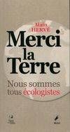 Merci la Terre, nous sommes tous écologistes