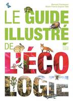 Environnement et écologie Le Guide illustré de l'écologie