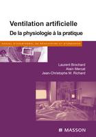 Ventilation artificielle, De la physiologie à la pratique