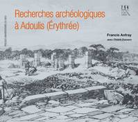 Recherches archéologiques à Adoulis, Érythrée