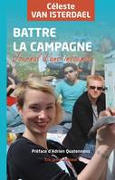 Battre la campagne, Journal d'une insoumise