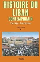 Histoire du Liban contemporain, 1860-1943