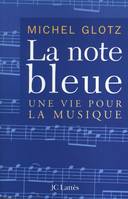 La note bleue, une vie pour la musique