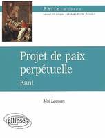 Kant, Projet de paix perpétuelle