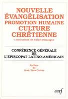 Nouvelle évangélisation, promotion humaine, culture chrétienne, conclusions de Saint-Domingue