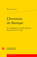 L'invention du Baroque, Les anthologies de poésie française du premier xviie siècle