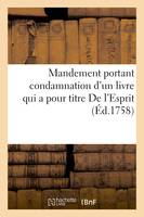 Mandement portant condamnation d'un livre qui a pour titre De l'Esprit