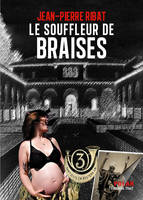 Le souffleur de braises