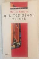 Que ton règne vienne, jalons pour une spiritualité pastorale, à l'intention des laïcs engagés dans des tâches ecclésiales